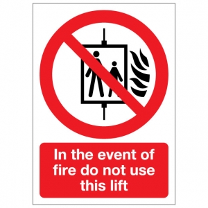 In The Event Of Fire Do Not Use This Lift