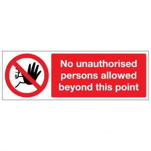 No Unauthorised Persons Allowed Beyond This Point