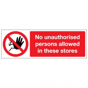 No Unauthorised Persons Allowed In These Stores