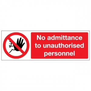 No Admittance To Unauthorised Personnel