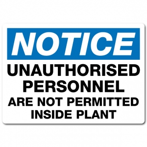 Unauthorised Personnel Are Not Permitted Inside Plant