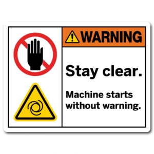 Stay Clear Machine Starts Without Warning