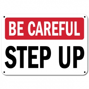 Be Careful Step Up