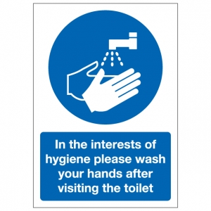In The Interests Of Hygiene Please Wash Your Hands After Visiting The Toilet