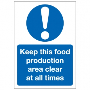 Keep This Food Production Area Clear At All Times
