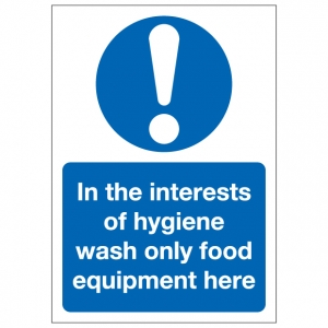 In The Interests Of Hygiene Wash Only Food Equipment Here