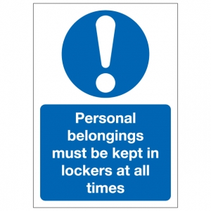 Personal Belongings Must Be Kept In Lockers At All Times