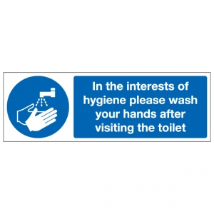 In The Interests Of Hygiene Please Wash Your Hands After Visiting The Toilet
