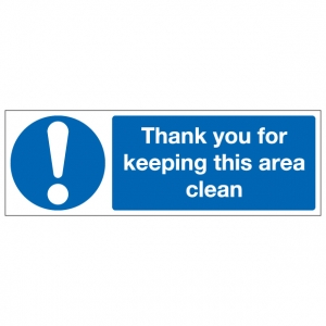 Thank You For Keeping This Area Clean