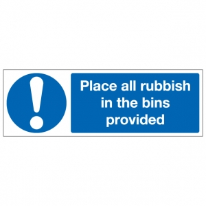 Place All Rubbish In The Bins Provided