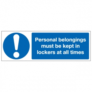 Personal Belongings Must Be Kept In Lockers At All Times