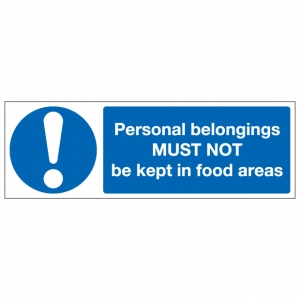 Personal Belongings Must Not Be Kept In Food Areas