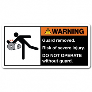Guard Removed Risk Of Severe Injury Do Not Operate Without Guard