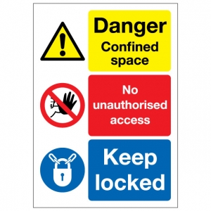 Danger Confined Space No Unauthorised Access Keep Locked