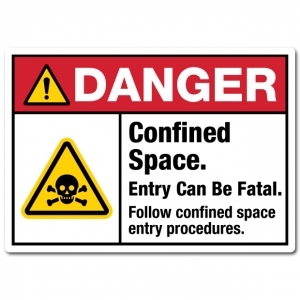 Danger Confined Space Entry Can Be Fatal Follow Confined Space Entry Procedures