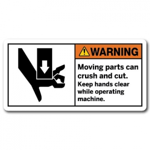 Moving Parts Can Crush And Cut Keep Hands Clear While Operating Machine