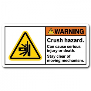 Crush Hazard Can Cause Serious Injury Or Death Stay Clear Of Moving Mechanism