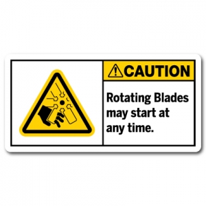 Rotating Blades May Start At Any Time