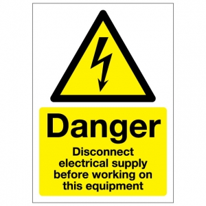 Danger Disconnect Electrical Supply Before Working On This Equipment