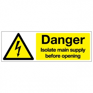 Danger Isolate Main Supply Before Opening