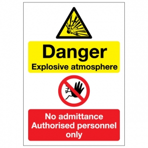 Danger Explosive Atmosphere No Admittance Authorised Personnel Only