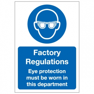 Factory Regulations Eye Protection Must Be Worn In This Department