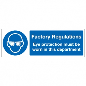 Factory Regulations Eye Protection Must Be Worn In This Department