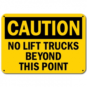 No Lift Trucks Beyond This Point
