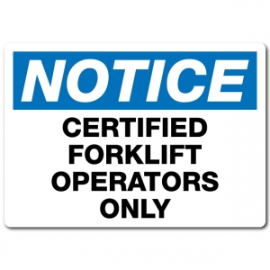 Certified Forklift Operators Only