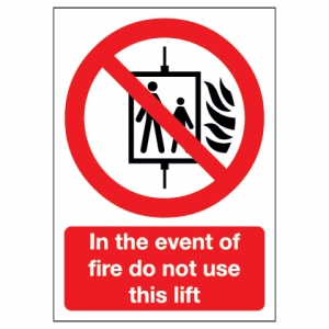 In The Event Of Fire Do Not Use This Lift