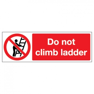 Do Not Climb Ladder
