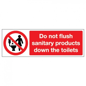 Do Not Flush Sanitary Products Down The Toilets