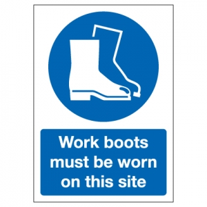 Work Boots Must Be Worn On This Site