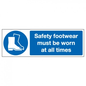 Safety Footwear Must Be Worn At All Times