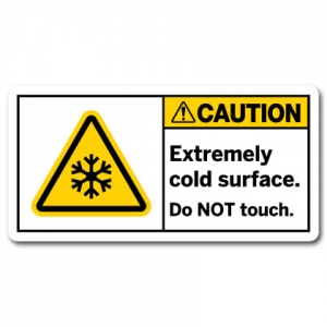 Extremely Cold Surface Do Not Touch