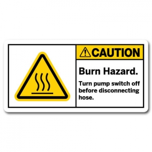 Burn Hazard Turn Pump Switch Off Before Disconnecting Hose