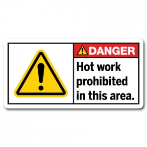 Hot Work Prohibited In This Area