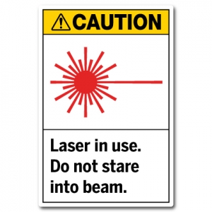 Laser In Use Do Not Stare Into Beam