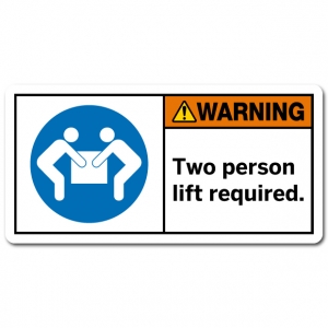 Warning Two Person Lift Required