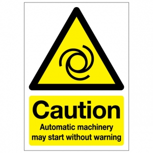Caution Automatic Machinery May Start Without Warning
