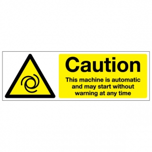Caution This Machine Is Automatic And May Start Without Warning At Any Time