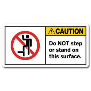 Do Not Step Or Stand On This Surface