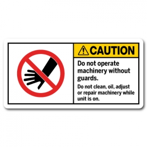 Do Not Operate Machinery Without Guards Do Not Clean Oil Adjust Or Repair Machinery While Unit Is On