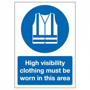 High Visibility Clothing Must Be Worn In This Area