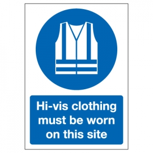 Hi Vis Clothing Must Be Worn On This Site