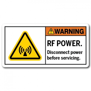 RF Power Disconnect Power Before Servicing