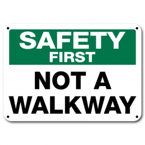 Not A Walkway