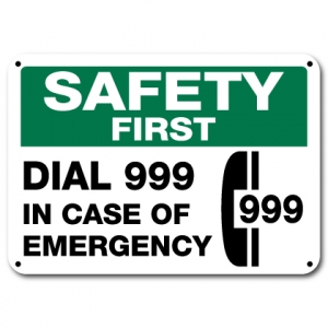 Dial 999 In Case Of Emergency