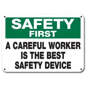 A Careful Worker Is The Best Safety Device