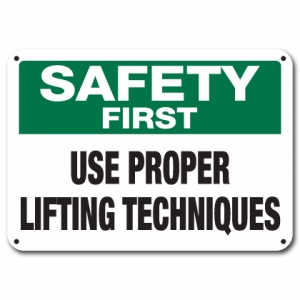 Use Proper Lifting Techniques